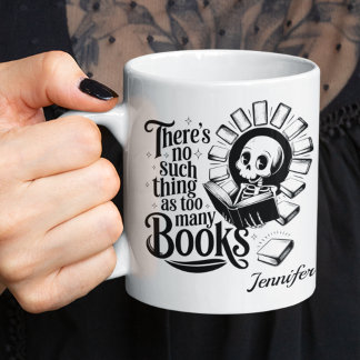 Taza De Café Personalizado No Hay Cosa Como Demasiados Libros
