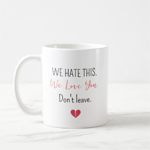 Taza De Café Personalizado Odiamos Esto Te Amamos