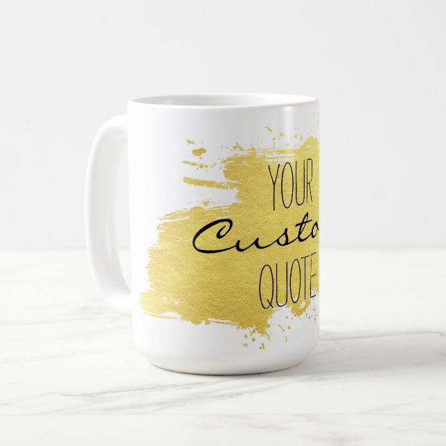Taza De Café Personalizado Relieve metalizado de oro cita a mug (Anverso izquierdo)