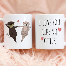 Taza De Café Personalizado te amo como sin Otter