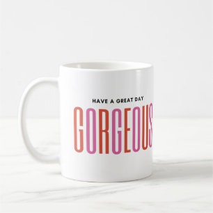 Taza De Café  Personalizado - TIENE UN GRAN DÍA, GENIAL