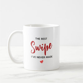Taza De Café Personalized Best Swipe Love Quote