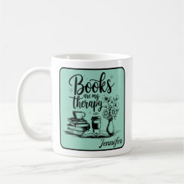 Taza De Café Personalized Books Are My Therapy Bookworms Mint
