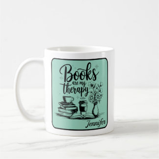 Taza De Café Personalized Books Are My Therapy Bookworms Mint