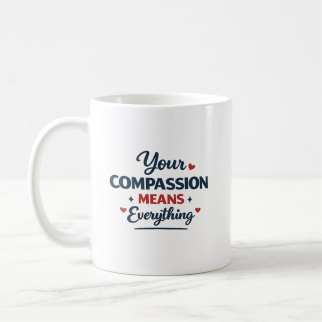 Taza De Café Personalized Doctor Gift | Compassion Matters (Izquierda)