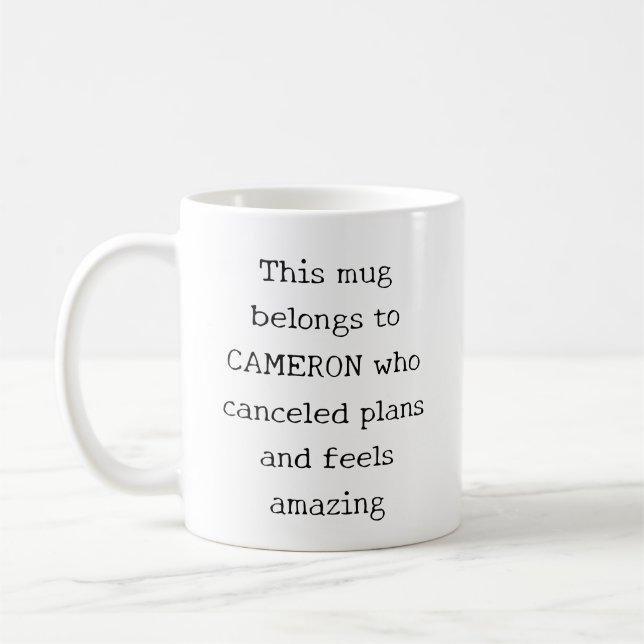 Taza De Café Personalized Funny Quote Introvert Homebody Humor (Izquierda)
