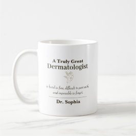 Taza De Café Personalized Great Dermatologist Appreciation Gift