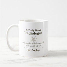 Taza De Café Personalized Great Radiologist Appreciation Gift