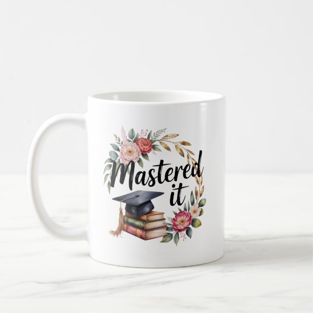 Taza De Café Personalized Mastered It Graduation (Izquierda)