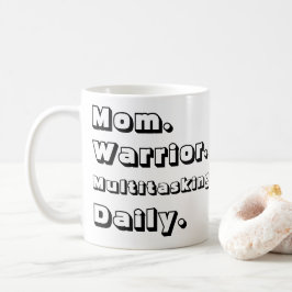 Taza De Café Personalized Mom Warrior Multitasking Daily White