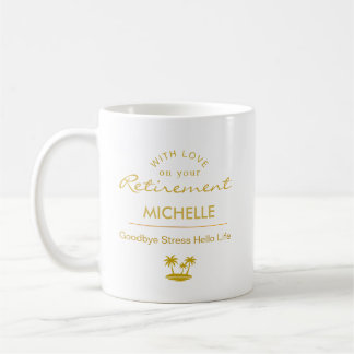 Taza De Café Personalized Retirement Goodbye Stress Hello Life