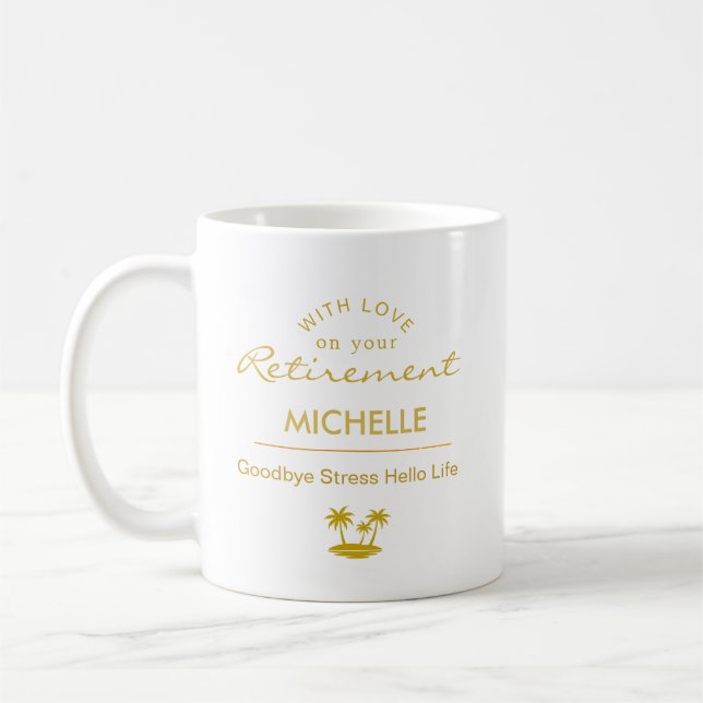 Taza De Café Personalized Retirement Goodbye Stress Hello Life (Izquierda)