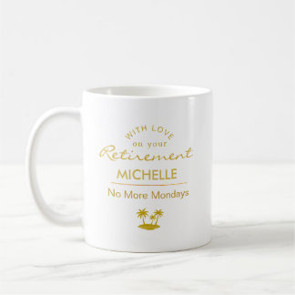 Taza De Café Personalized Retirement No More Mondays