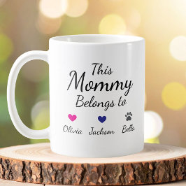 Taza De Café Personalized This Mommy Belongs To Kids Pet Name