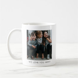Taza De Café Personalized We Love You MIMI Grandma Photo Simple