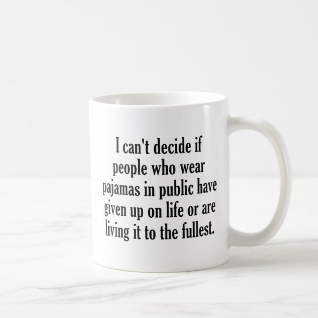 Taza De Café Personas Que Usan Pajamas En Público (Derecha)