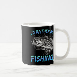 Taza De Café Pesca Divertida Preferiría Estar Pescando B Pescad
