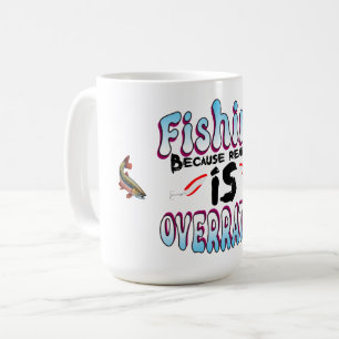 Taza De Café Pesca porque la realidad está sobrevalorada