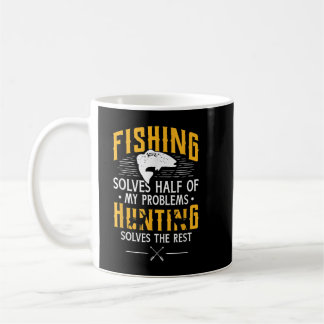 Taza De Café Pesca y caza resuelven mis problemas - regalo grac