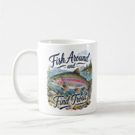 Taza De Café Pescar alrededor y encontrar trucha divertido cita