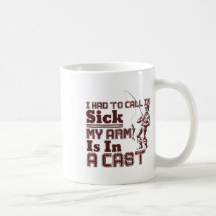 Taza De Café Pescar Tuve que llamar para reportarme enfermo Mi