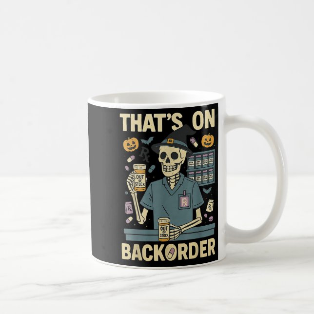 Taza De Café Pharmacy Tech Skeleton That’s On Backorder Hallowe (Derecha)