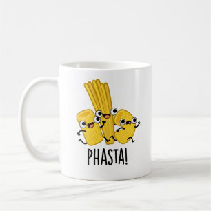Taza De Café Phasta Funny Pun