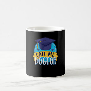 Taza De Café PhD Llámame Médica graduando promoción divertid