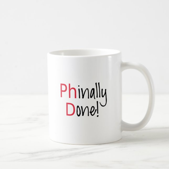 Taza De Café Phinally hecho, graduado del PhD, regalo de la (Derecha)