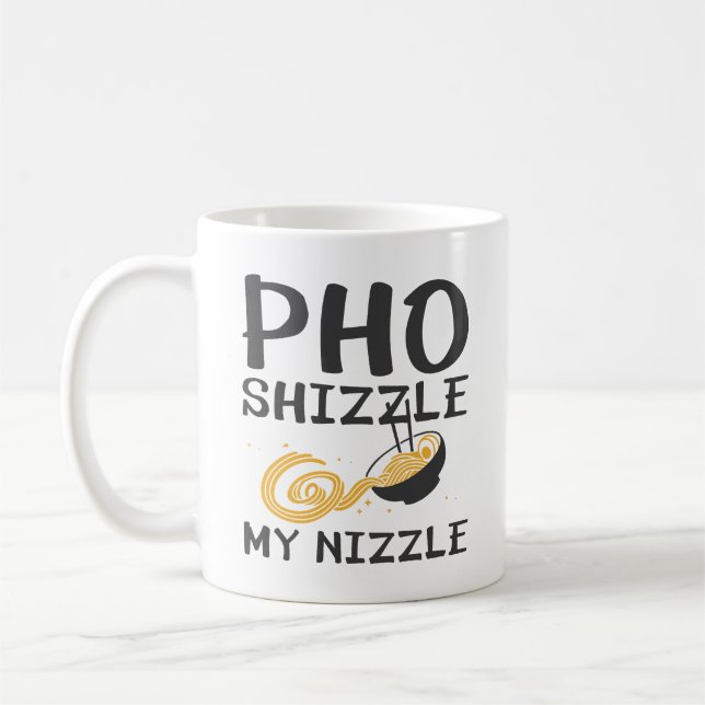 Taza De Café Pho Shizzle My Nizzle (Izquierda)