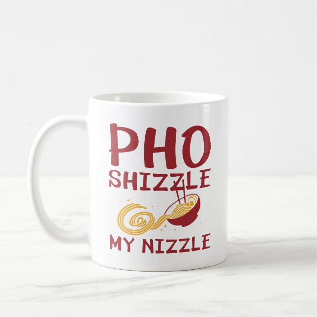 Taza De Café Pho Shizzle My Nizzle (Izquierda)