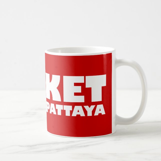 TAZA DE CAFÉ PHUKET IRÉ A PATTAYA (Derecha)
