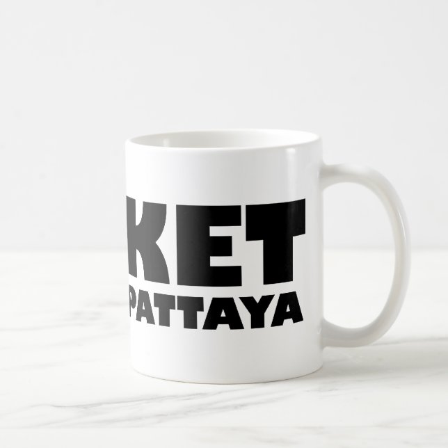 TAZA DE CAFÉ PHUKET IRÉ A PATTAYA (Derecha)