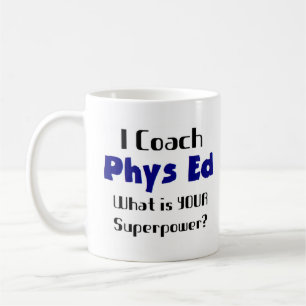 Taza De Café phys ed coach