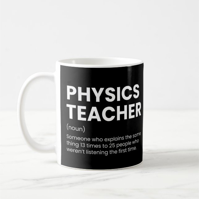 Taza De Café Physics Teacher Funny Definition (Izquierda)