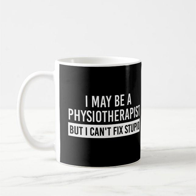 Taza De Café Physiotherapist Funny Sayings PT gifts (Izquierda)