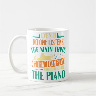 Taza De Café Pianista Músico Lo Principal Es Que Puedo Tocar El