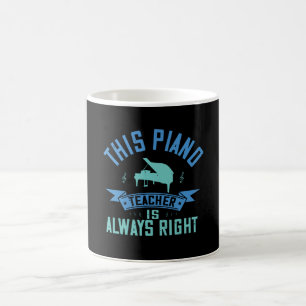Taza De Café Piano - El Maestro De Piano Siempre Tiene Razón