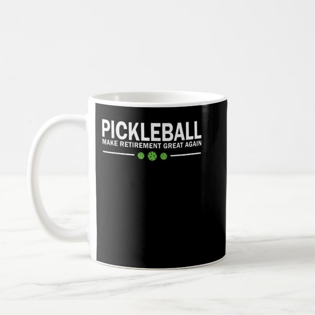 Taza De Café Pickleball Make Retirement Great Again Pickle-Ball (Izquierda)