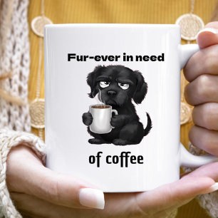 Taza De Café Piel que necesita café Mascota Perro y café