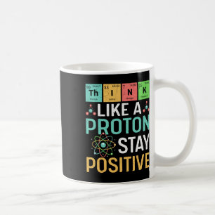 Taza De Café Piensa como un protón mantén positivo Tabla periód