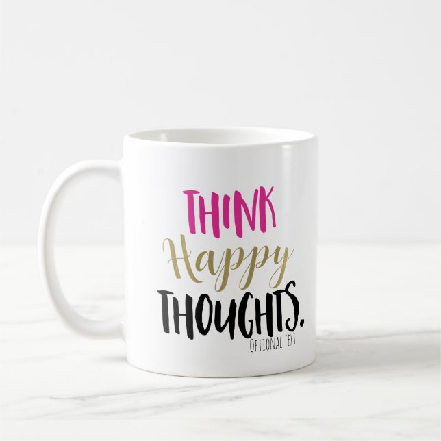 Taza De Café PIENSA PENSAMIENTOS FELICES Rosa Oro Personalizado (Izquierda)