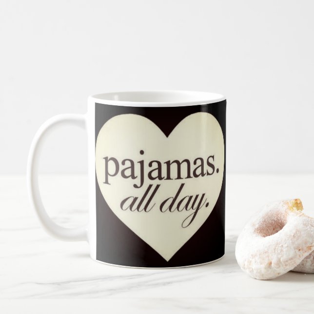 Taza De Café Pijamas todo el día (Con donut)