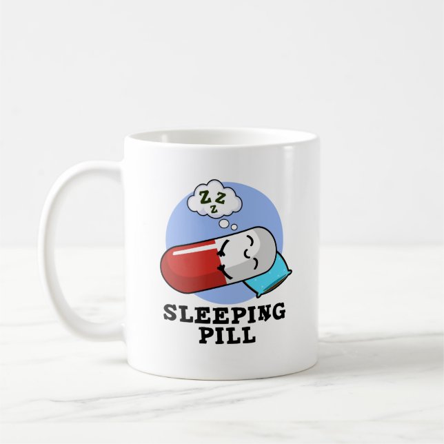 Taza De Café Píldora Durmiente Graciosa Pun (Izquierda)