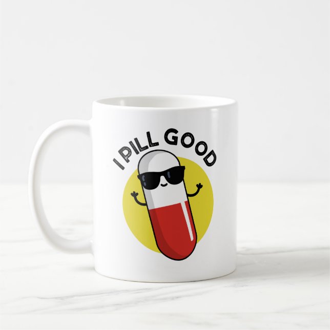 Taza De Café Pill Good Funny Medicine Pun (Izquierda)
