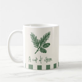 Taza De Café Pine Needle Lane - “A Cup of Cheer” With Pinecone