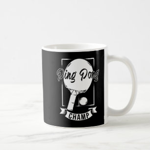 Taza De Café Ping Pong Champ Fun Table Tenis Player Tee
