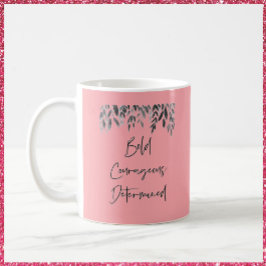 Taza De Café Pink determinado y valiente de moda