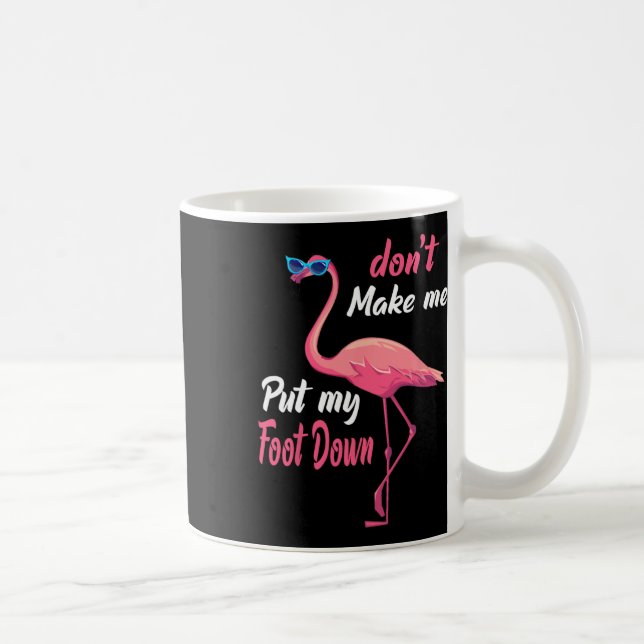 Taza De Café Pink Flamingo Don39t Háganme Poner El Pie Abajo (Derecha)