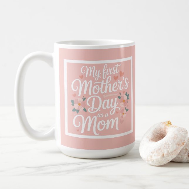Taza De Café Pink Floral First Mother's Day  (Con donut)